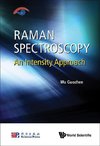 Guozhen, W:  Raman Spectroscopy: An Intensity Approach