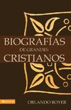 Biografías de grandes cristianos