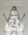 A Woman's Book of Yoga: Embracing Our Natural Life Cycles