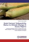 Grain Farmers' Vulnerability Status to Climate Change in Gusau Nigeria