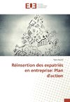 Réinsertion des expatriés en entreprise: Plan d'action