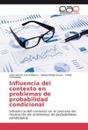 Influencia del contexto en problemas de probabilidad condicional