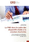 La PME dans le cadre des dispositifs d'aide à la création d'activités