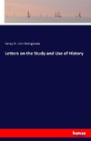 Letters on the Study and Use of History