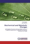 Biochemical and Metabolic Changes