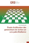 Étude d'utilisation des génerateurs de vortex sur une pale d'éolienne