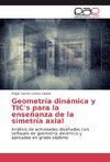 Geometría dinámica y TIC's para la enseñanza de la simetría axial