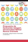 Propuesta de formación integral. Universidad Militar Nueva Granada