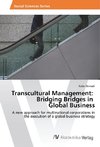 Transcultural Management: Bridging Bridges in Global Business