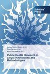 Public Health Research in Libya: Innovations and Methodologies