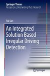 An Integrated Solution Based Irregular Driving Detection