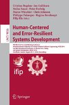 Human-Centered and Error-Resilient Systems Development