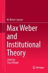 Max Weber and Institutional Theory