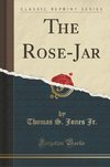 Jr., T: Rose-Jar (Classic Reprint)