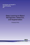 Wang, X: Deep Learning in Object Recognition, Detection, and