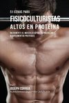 51 Cenas para Fisicoculturistas Altos en Proteína