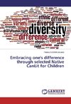 Embracing one's difference through selected Native CanLit for Children