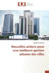 Nouvelles actions pour une meilleure gestion urbaine des villes