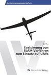 Evaluierung von SLAM-Verfahren zum Einsatz auf UAVs