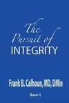 The Pursuit of INTEGRITY