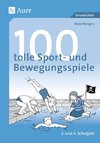 100 tolle Sport- und Bewegungsspiele