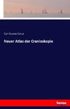 Neuer Atlas der Cranioskopie