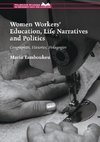 Women Workers' Education, Life Narratives and Politics