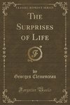 Clemenceau, G: Surprises of Life (Classic Reprint)