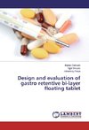 Design and evaluation of gastro retentive bi-layer floating tablet