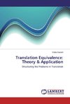 Translation Equivalence: Theory & Application