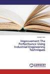 Improvement The Performance Using Industrial Engineering Techniques