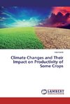 Climate Changes and Their Impact on Productivity of Some Crops