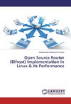 Open Source Router (Bifrost) Implementation in Linux & its Performance