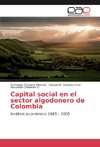 Capital social en el sector algodonero de Colombia