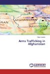 Arms Trafficking in Afghanistan