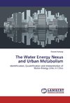 The Water Energy Nexus and Urban Metabolism