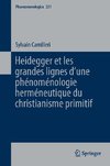 Heidegger et les grandes lignes d'une phénoménologie herméneutique du christianisme primitif