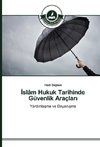 Islâm Hukuk Tarihinde Güvenlik Araçlari