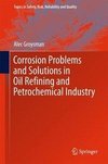 Corrosion Problems and Solutions in Oil Refining and Petrochemical Industry