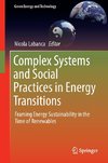 Complex Systems and Social Practices in Energy Transitions