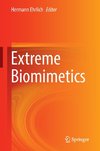 Extreme Biomimetics