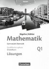 Mathematik Sekundarstufe II Band Q 1: Grundkurs - 1. Halbjahr - Qualifikationsphase - Hessen. Lösungen zum Schülerbuch