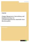 Change Management. Entwicklung und Implementierung von Veränderungsprozessen innerhalb einer Hotelrezeption