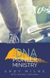 The DNA of Pioneer Ministry