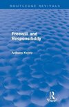 Kenny, A: Freewill and Responsibility