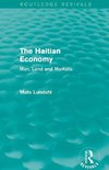 Lundahl, M: Haitian Economy (Routledge Revivals)