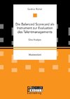 Die Balanced Scorecard als Instrument zur Evaluation des Talentmanagements. Eine Analyse