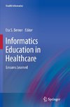 Informatics Education in Healthcare