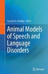 Animal Models of Speech and Language Disorders