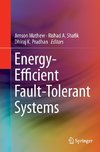 Energy-Efficient Fault-Tolerant Systems